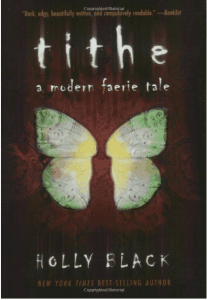 Tithe : a modern faerie tale book