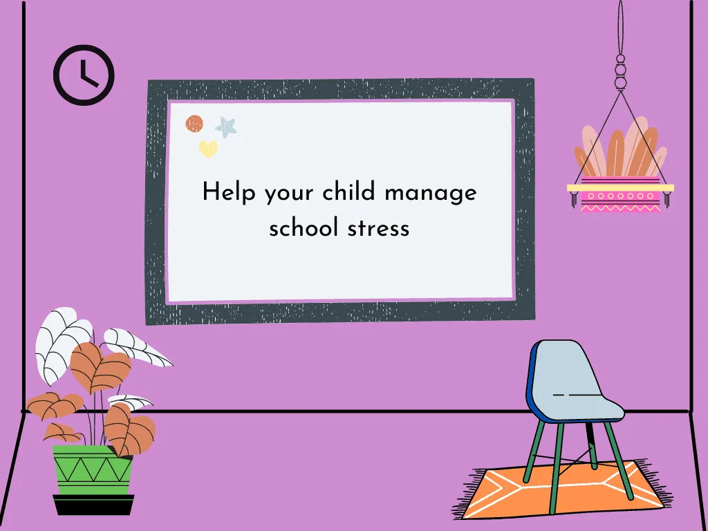 Help your child handle school stress
