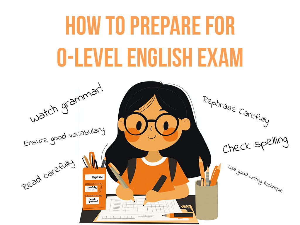 O Level English: How to Prepare for Your 2025 Exams